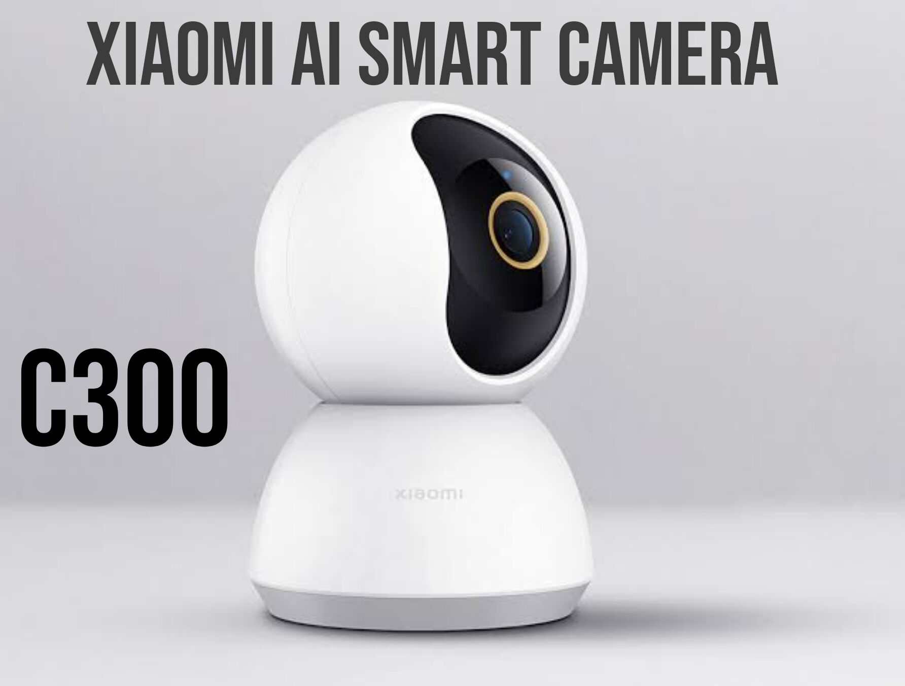 Xiaomi C300 Smart Camera 