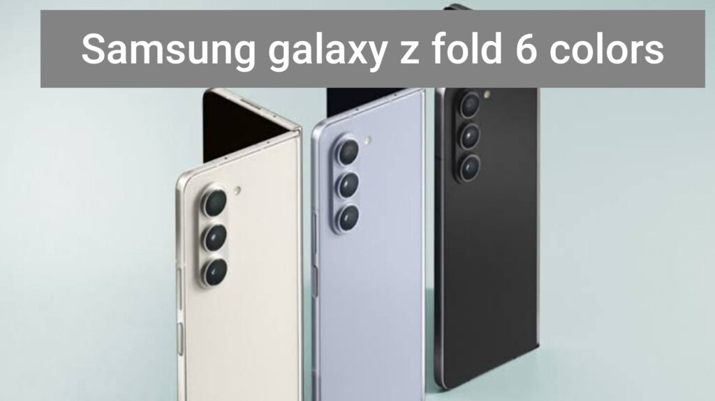 Samsung galaxy z fold 6